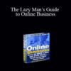 Jim & Dallas Edwards – The Lazy Man’s Guide to Online Business