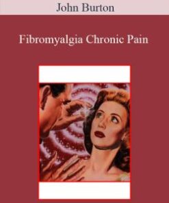 John Burton – Fibromyalgia Chronic Pain