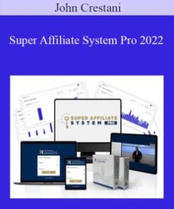 John Crestani – Super Affiliate System Pro 2022