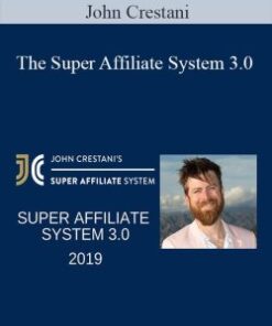 John Crestani – The Super Affiliate System 3.0