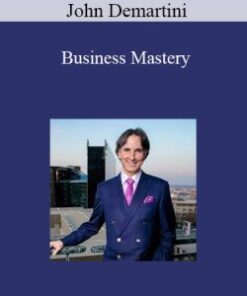 John Demartini – Business Mastery