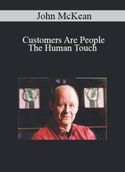 John McKean – Customers Are People: The Human Touch