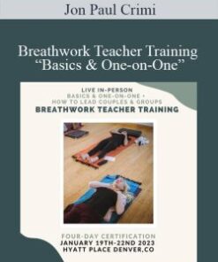 Jon Paul Crimi – Breathwork Teacher Training “Basics & One-on-One”