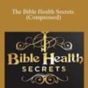 Jonathan Otto The Bible Health Secrets Compressed 250x343 1 » Courses[GB]