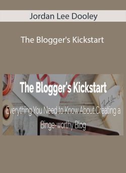 Jordan Lee Dooley – The Blogger’s Kickstart