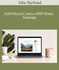 Julie Bjelland – Self-Paced Course-HSP Brain Training
