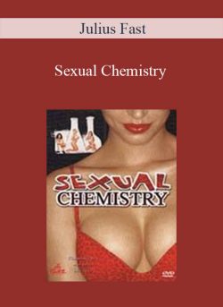 Julius Fast – Sexual Chemistry