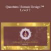 Karen Curry Parker – Quantum Human Design™ Level 2