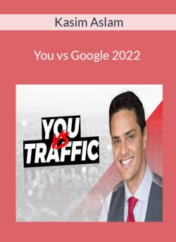 Kasim Aslam – You vs Google 2022