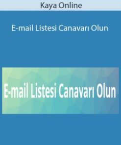 Kaya Online – E-mail Listesi Canavarı Olun