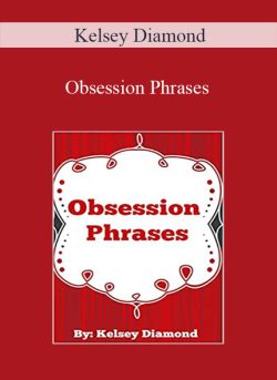 Kelsey Diamond – Obsession Phrases
