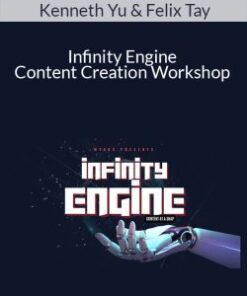 Kenneth Yu & Felix Tay – Infinity Engine – Content Creation Workshop