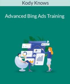 Kody Knows – Advanced Bing Ads Training