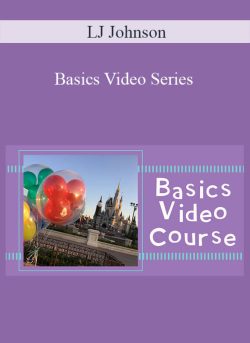 LJ Johnson – Basics Video Series