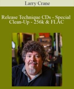 Larry Crane – Release Technique CDs – Special Clean-Up – 256k & FLAC