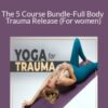 Liz Tenuto The 5 Course Bundle Full Body Trauma Release For women 250x343 1 » Courses[GB]