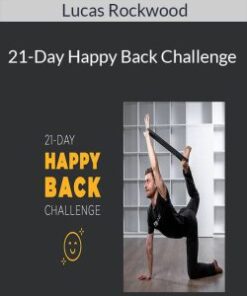 Lucas Rockwood – 21-Day Happy Back Challenge