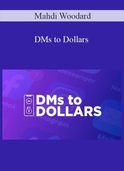 Mahdi Woodard – DMs to Dollars