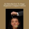 Major Mark Cunningham – An Introduction To Stage Hypnosis Compact Edition