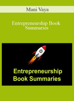 Mani Vaya – Entrepreneurship Book Summaries