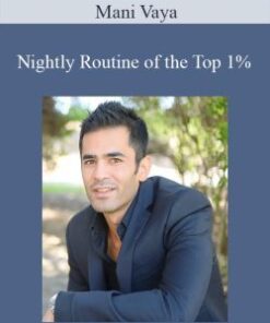 Mani Vaya – Nightly Routine of the Top 1%