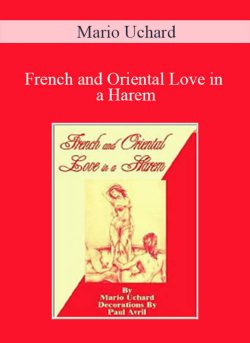 Mario Uchard – French and Oriental Love in a Harem