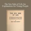 Mary Dennett The Sex Side of Life An Explanation for Young People 250x343 1 » Courses[GB]