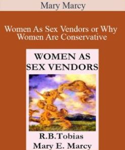 Mary Marcy – Women As Sex Vendors or Why Women Are Conservative