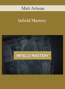 Matt Artisan – Infield Mastery