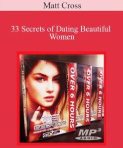Matt Cross – 33 Secrets of Dating Beautiful Women