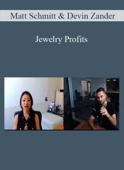 Matt Schmitt & Devin Zander – Jewelry Profits