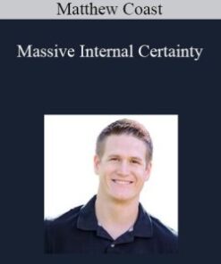 Matthew Coast – Massive Internal Certainty