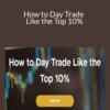 Maurice Kenny How to Day Trade Like the Top 10 250x343 1 » Courses[GB]