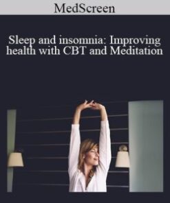 MedScreen – Sleep and insomnia: Improving health with CBT and Meditation
