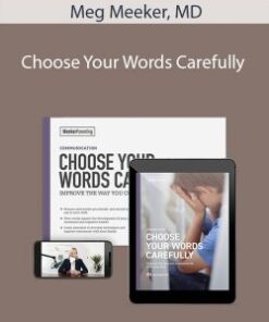 Meg Meeker, MD – Choose Your Words Carefully