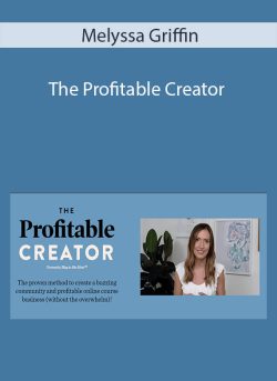 Melyssa Griffin – The Profitable Creator
