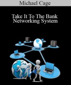 Michael Cage – Take It To The Bank Networking System