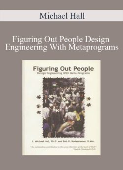 Michael Hall – Figuring Out People Design Engineering With Metaprograms