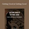 Michael Neill Getting Good at Getting Good 250x343 1 » Courses[GB]