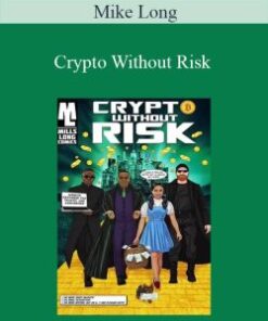 Mike Long – Crypto Without Risk