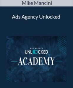Mike Mancini – Ads Agency Unlocked