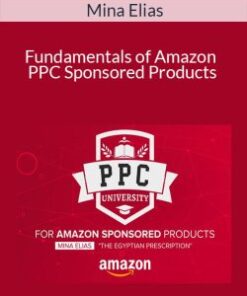 Mina Elias – Fundamentals of Amazon PPC Sponsored Products