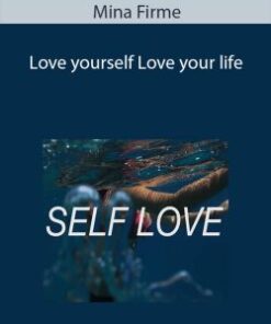 Mina Firme – Love yourself Love your life