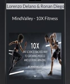 MindValley – 10X Fitness – Lorenzo Delano & Ronan Diego de Oliveira