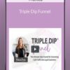 Monica – Triple Dip Funnel