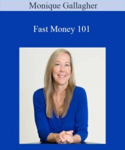 Monique Gallagher – Fast Money 101