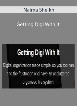 Naima Sheikh – Getting Digi With It