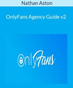 Nathan Aston – OnlyFans Agency Guide v2