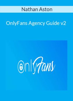 Nathan Aston – OnlyFans Agency Guide v2