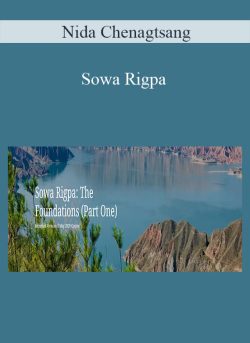 Nida Chenagtsang Sowa Rigpa The Foundations Part One 2021 250x343 1 » Courses[GB]